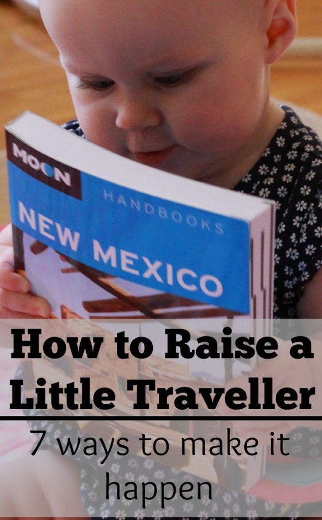 Your Baby Traveler How to Raise a Child Who Loves to Travel Baby Can
