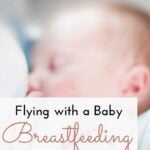 Flying with a baby and pumping on an airplane
