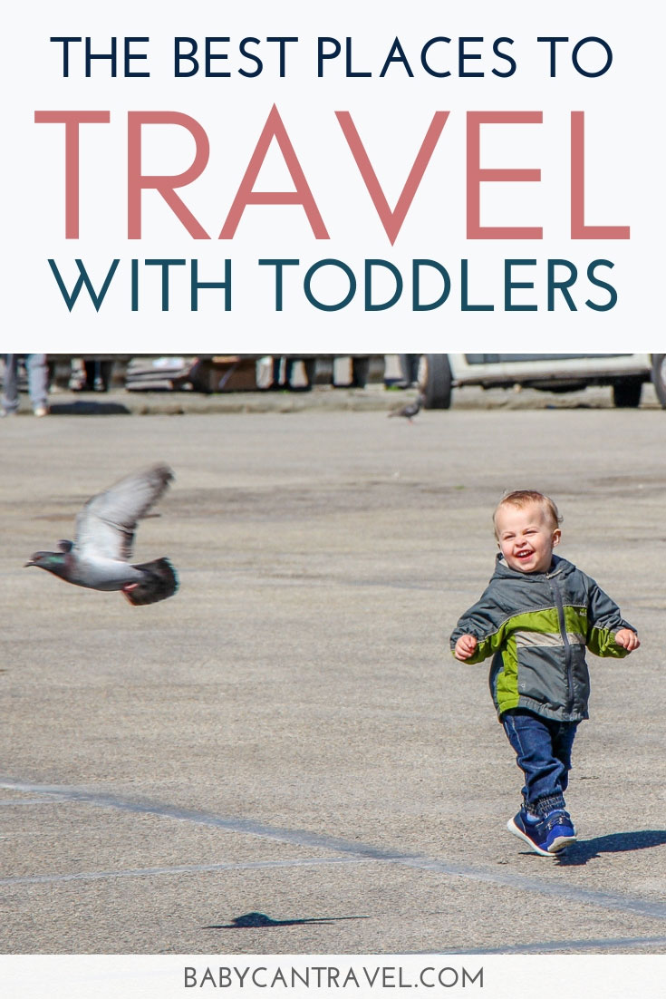 Places To Travel With Toddlers