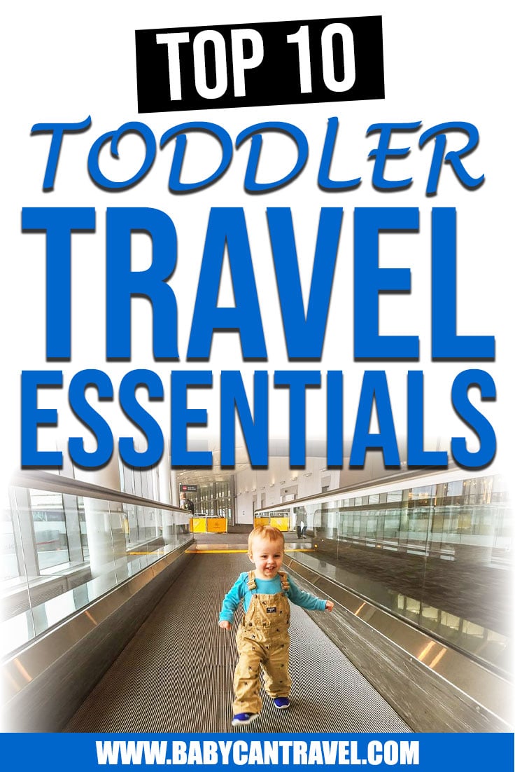 Top 10 Toddler Travel Essentials you Shouldn't Leave Home Without