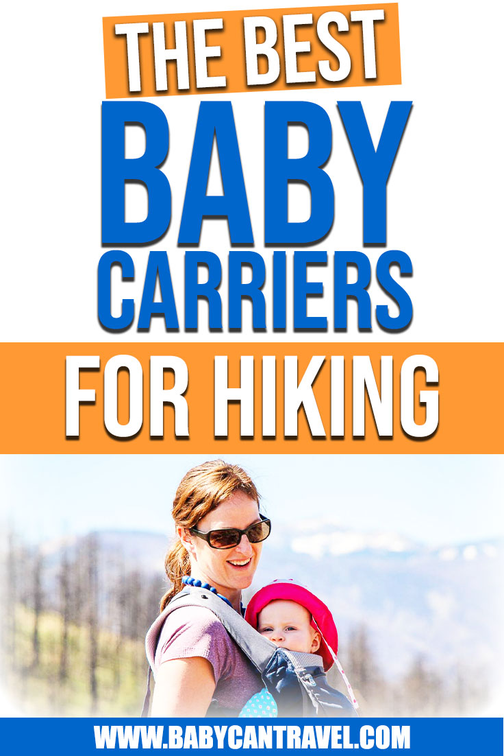 The 6 Best Baby Carriers for Hiking Baby Can Travel