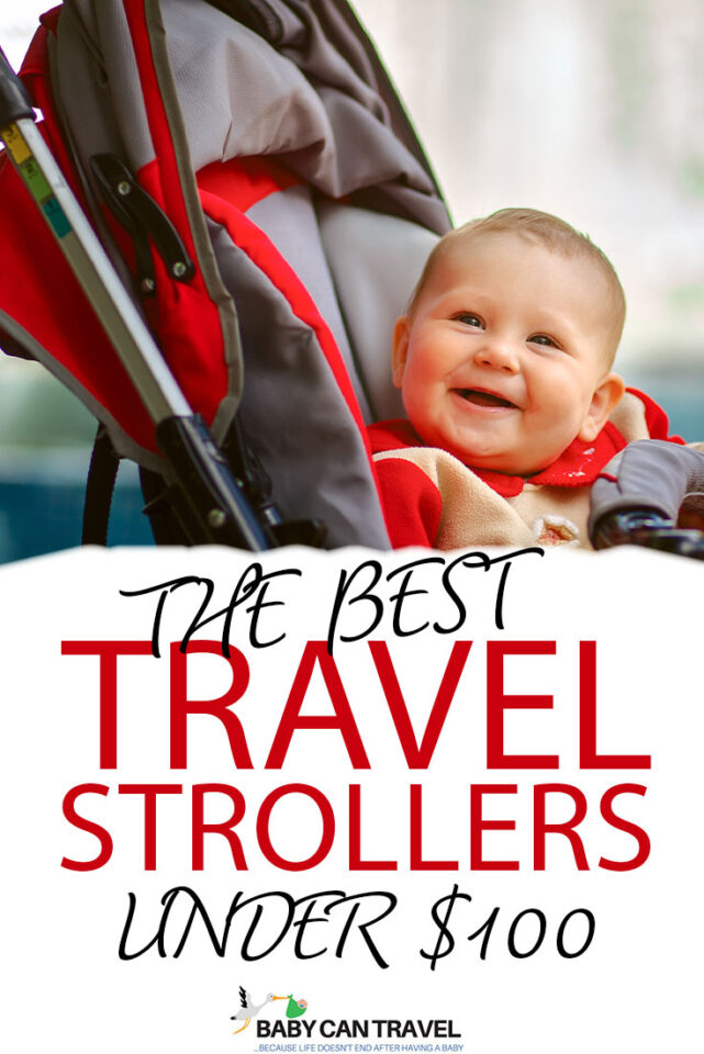 11 Best Cheap Travel Strollers (under 100) Baby Can Travel