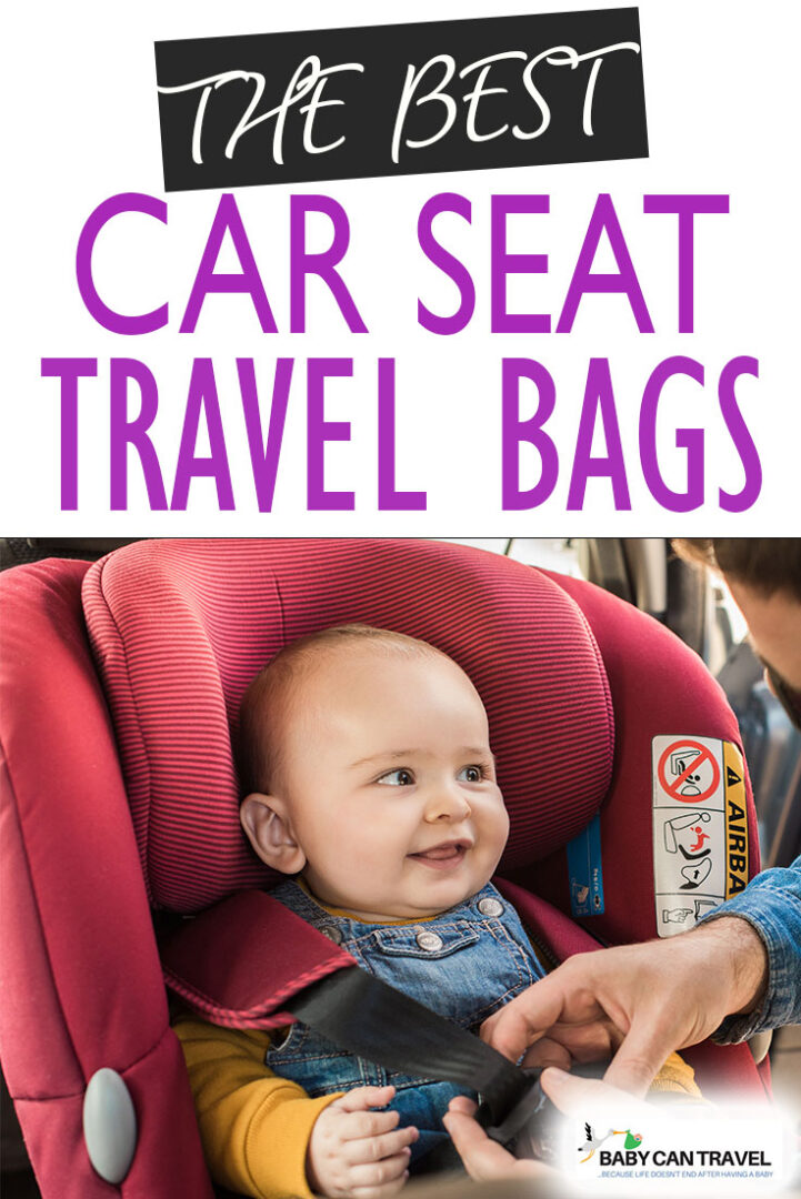 The 8 BEST Car Seat Travel Bags (PLUS Tips on Carrying a Car Seat